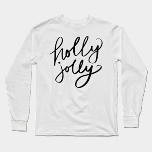 Holly and Jolly Long Sleeve T-Shirt